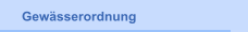 Gew&auml;sserordnung